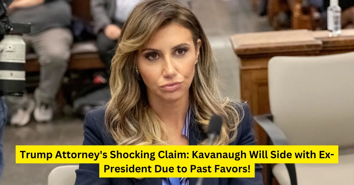 Trump Attorney's Shocking Claim: Kavanaugh Will Side with Ex-President Due to Past Favors!
