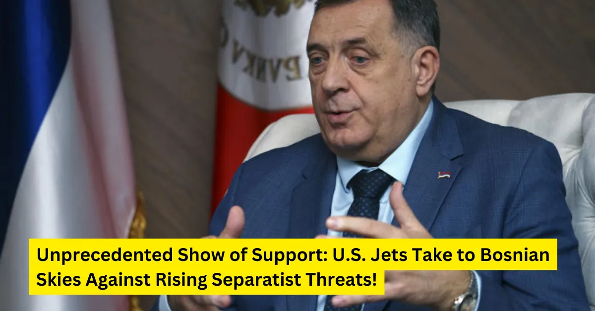 Unprecedented Show of Support: U.S. Jets Take to Bosnian Skies Against Rising Separatist Threats!
