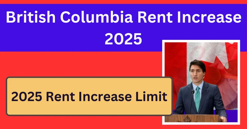 British Columbia Rent Increase 2025: Here’s Increase Limit & More Guidelines