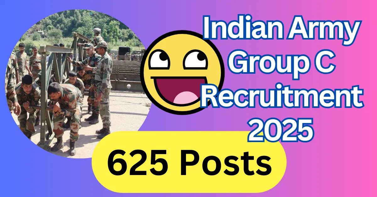 Indian Army Group C Recruitment 2025: Apply Now for 625 Vacancies Across India